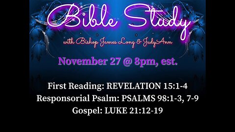 Bible Study with Bishop James Long, D. Min