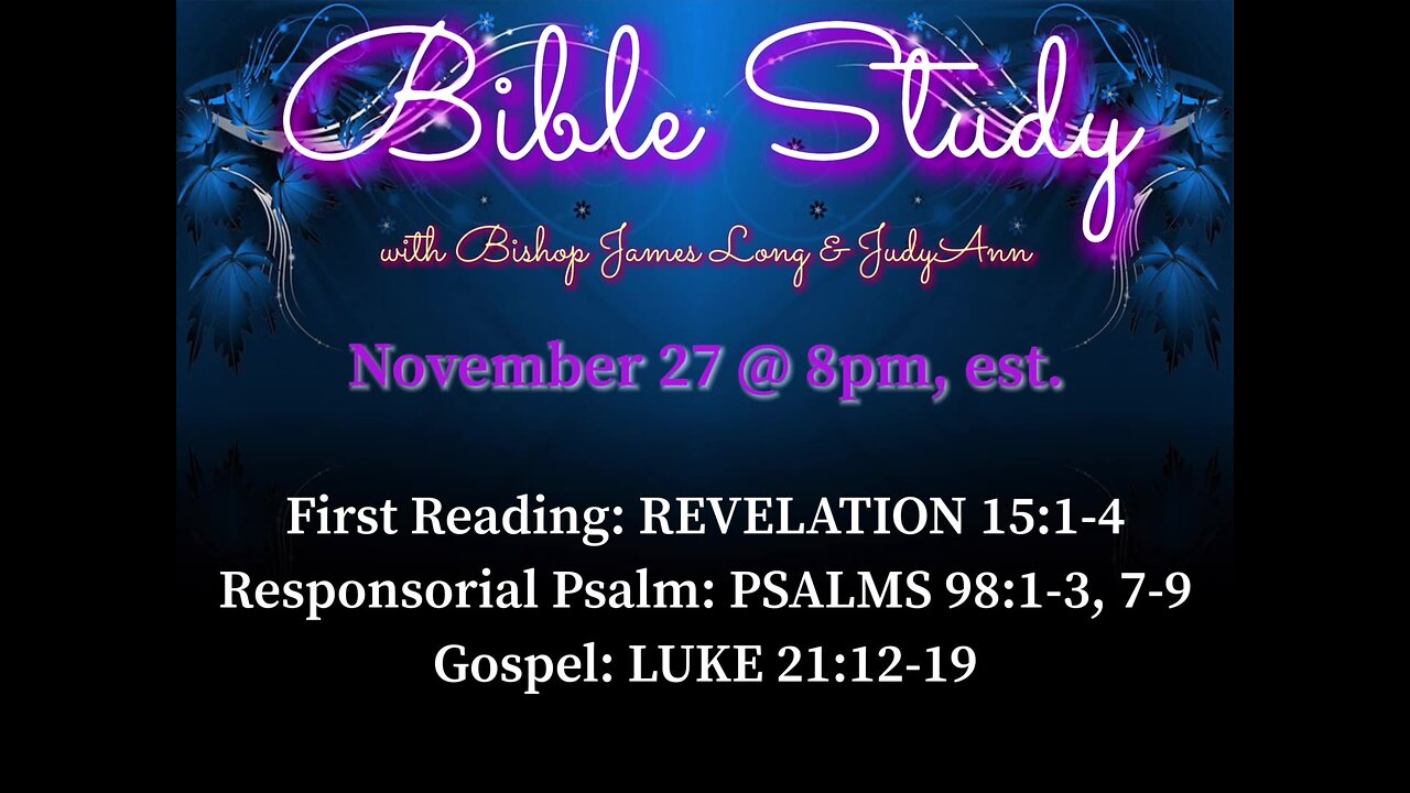 Bible Study with Bishop James Long, D. Min