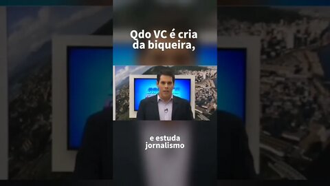 QUANDO VOCE E CRIA DA BIQUEIRA E ESTUDA JORNALISMO ( MEME ) ( VIRAL ) #shorts