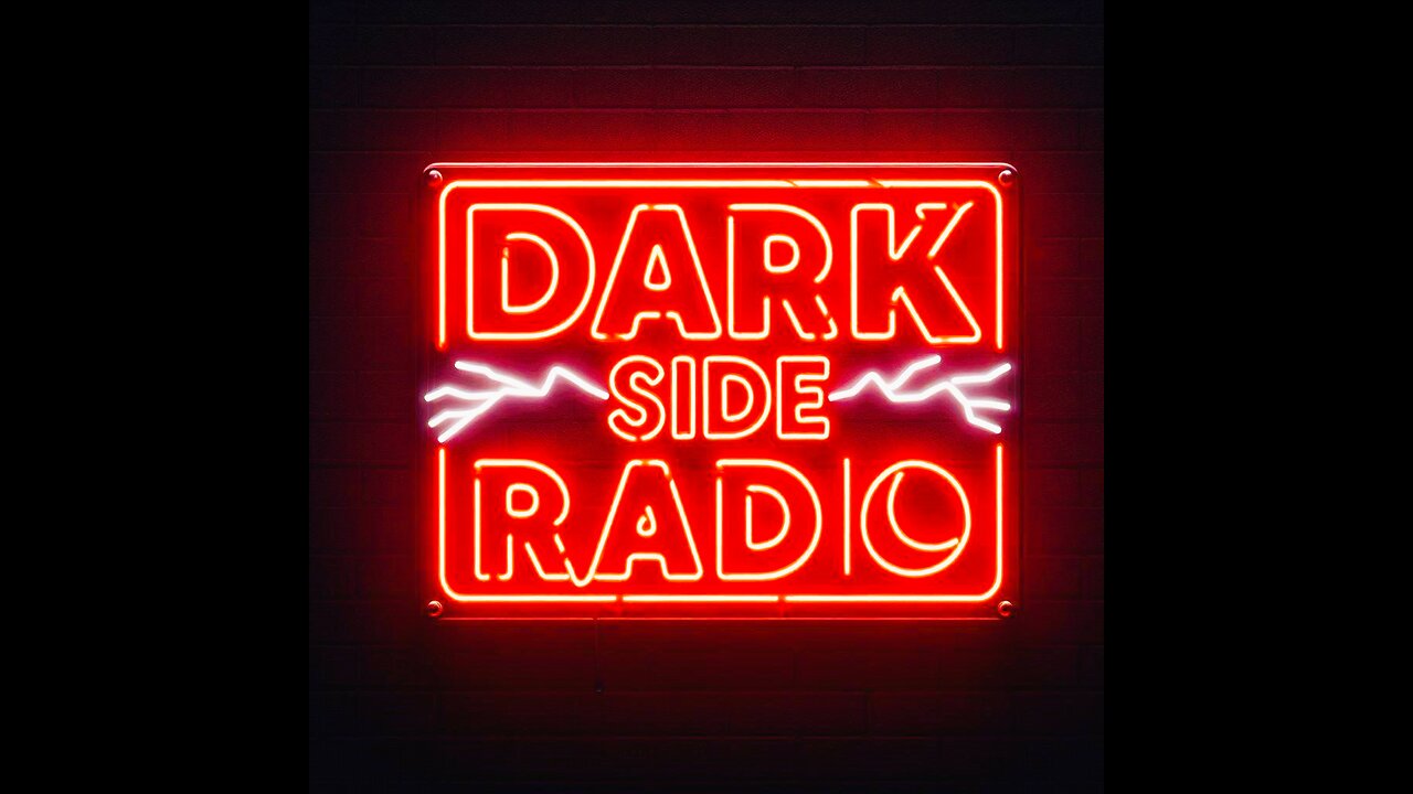 ⚡DARK SIDE RADIO⚡ Ep. 191