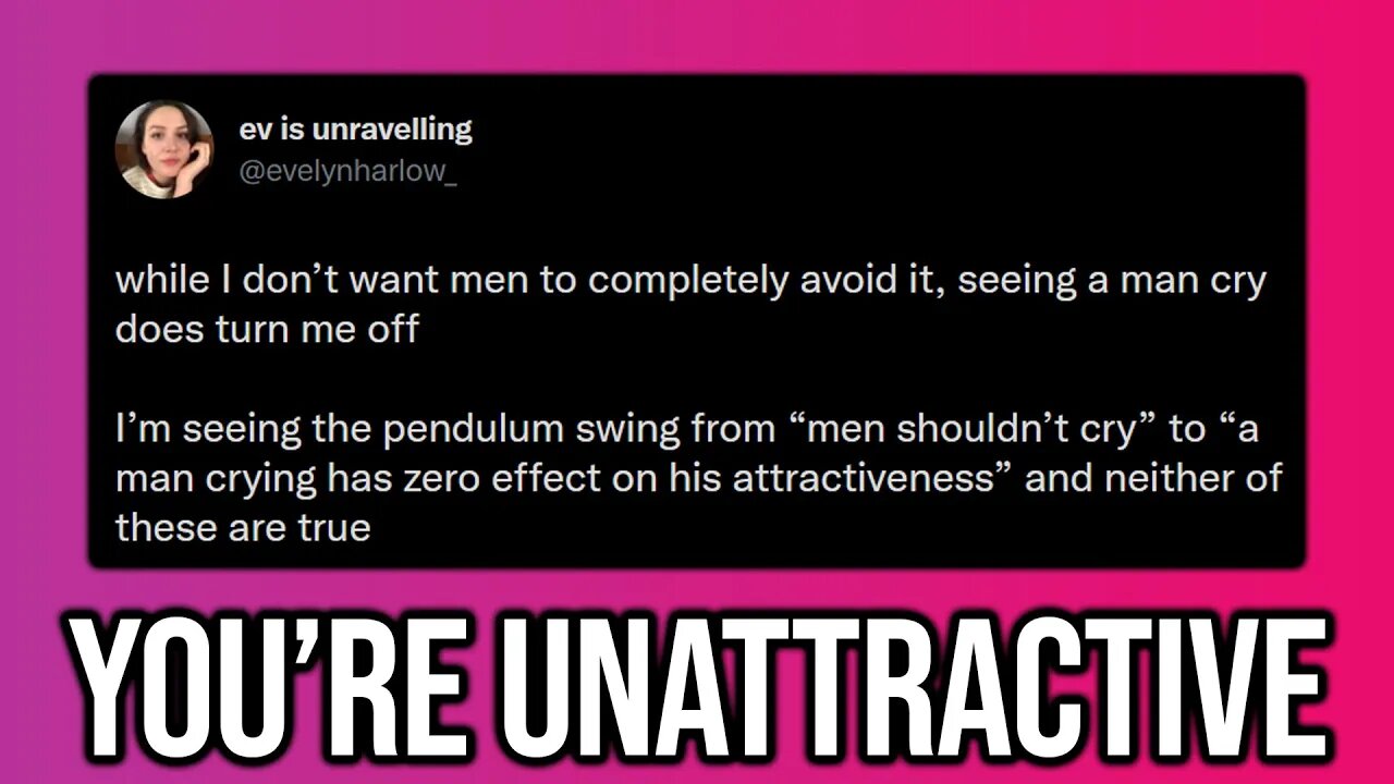 Men Having Emotions Is 'Unattractive'