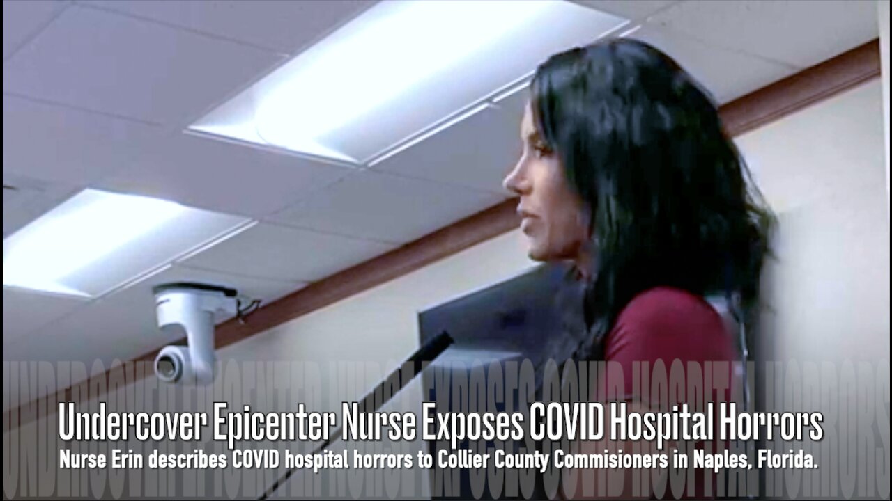 "UNDERCOVER EPICENTER NURSE" EXPOSES COVID HOSPITAL HORRORS