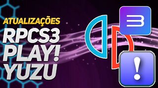 Atualização para o YUZU, PLAY! e RPCS3!