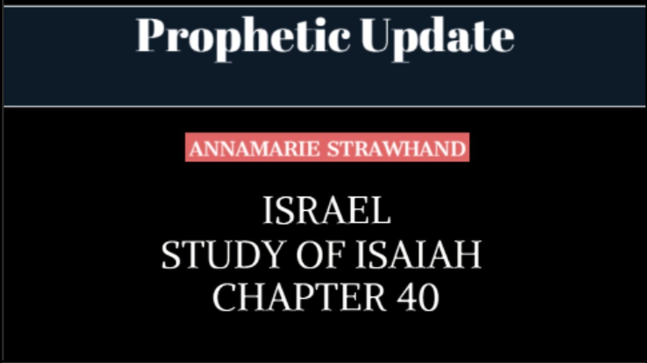 Faith Lane Live (replay) w Annamarie 6/14/21 Prophetic Update ISRAEL - Study of Isaiah Chapter 40