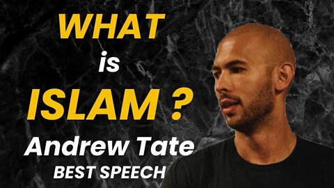 what is ISLAM ? Andrew Tate