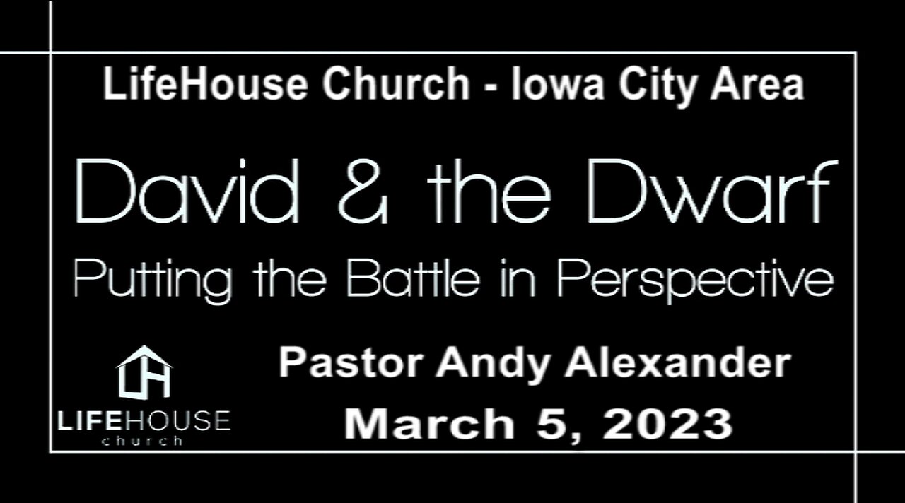 LifeHouse 030523 – Andy Alexander – “David & the Dwarf”