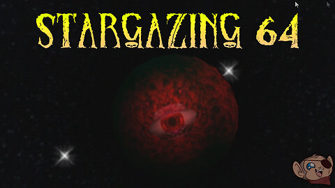 A N64 Style Game Where We Look at the Stars and Nothing Terrible Happens-- WHAT THE HELL IS THAT?!!