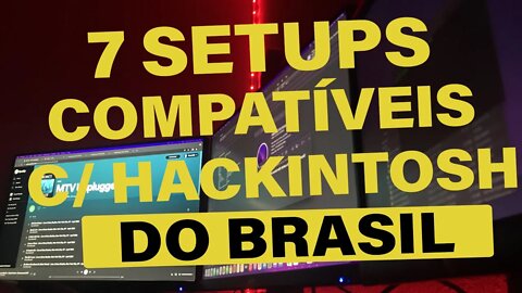 🔥 07 SETUPS (KITS) PARA HACKINTOSH 100% COMPATÍVEIS COM MONTEREY E VENTURA DO BRASIL 👊