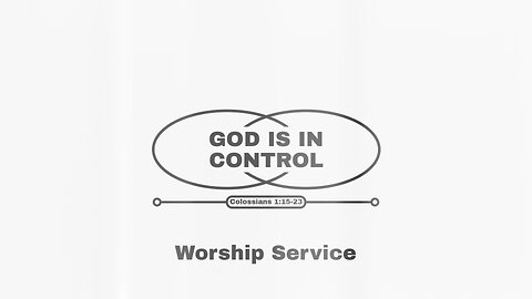 God is in Control - Worship Service - 11/3/24
