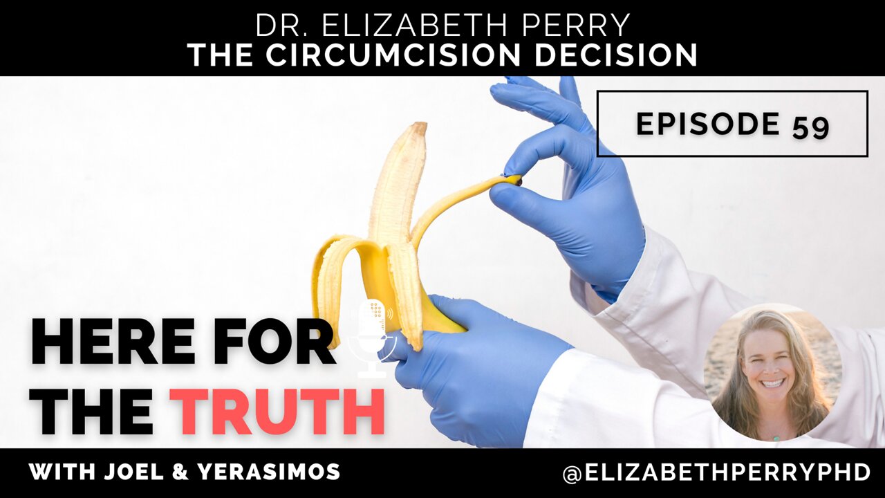 Episode 59 - Dr. Elizabeth Perry | The Circumcision Decision