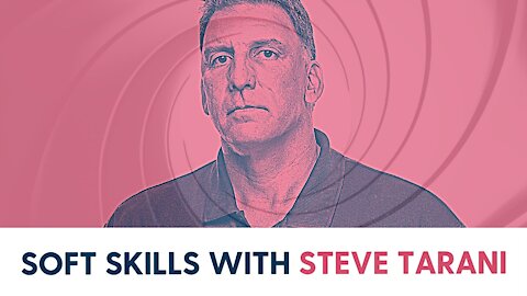 Soft Skills with Steve Tarani