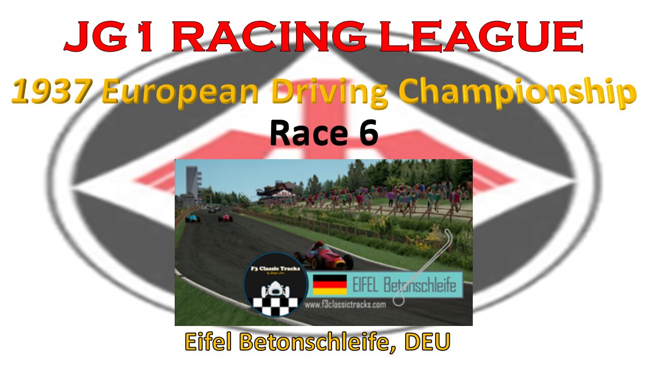 Race 6 - JG1 Racing League - 1937 European Driving Championship - Eifel Betonschleife - DEU