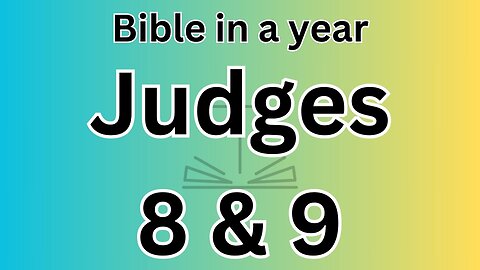 Judges 8 & 9