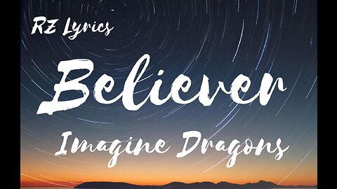 Believer | Imagine Dragons | Lyrics