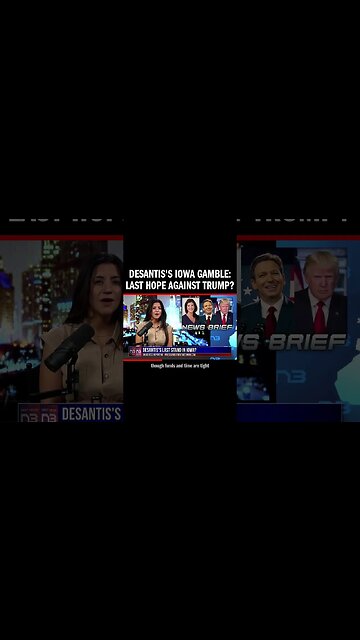 DeSantis's Iowa Gamble: Last Hope Against Trump?