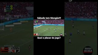 Sábado tem Mengão!!! Qual o placar do jogo???