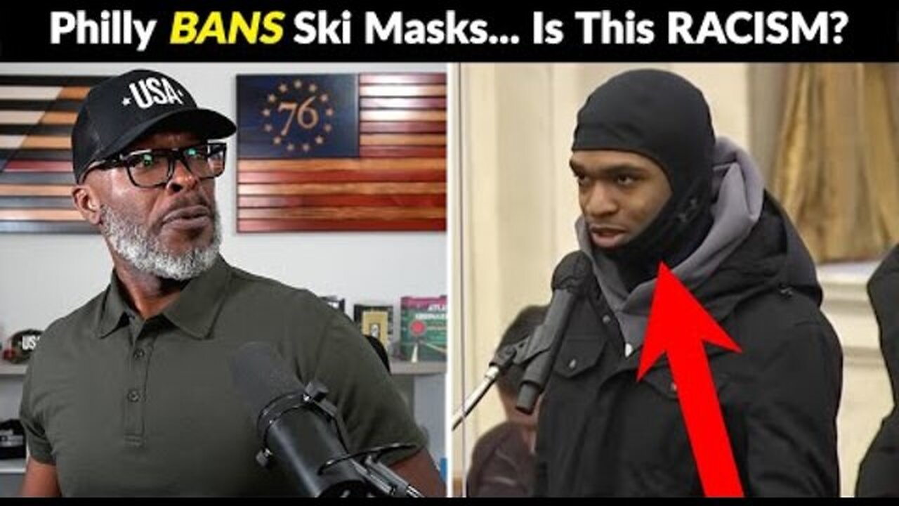 PHILADELPHIA BANS SKI MASKS... SOME CALL THIS RACIST!