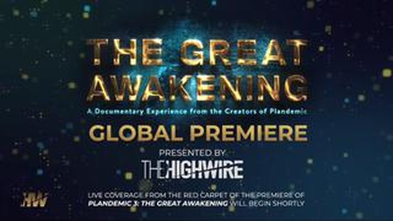 Plandemic 3 - The Great Awakening