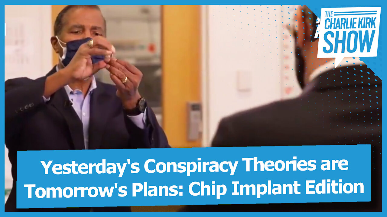 Yesterday's Conspiracy Theories are Tomorrow's Plans: Chip Implant Edition