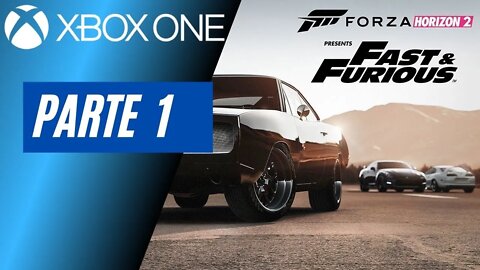 FORZA HORIZON 2: PRESENTS FAST & FURIOUS - PARTE 1 (XBOX ONE)