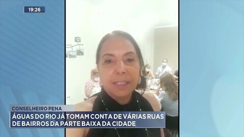 Conselheiro Pena: Águas do rio já tomam conta de várias ruas de bairros da parte baixa da cidade