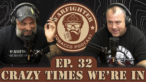 Ep. 32 Crazy Times We Are In