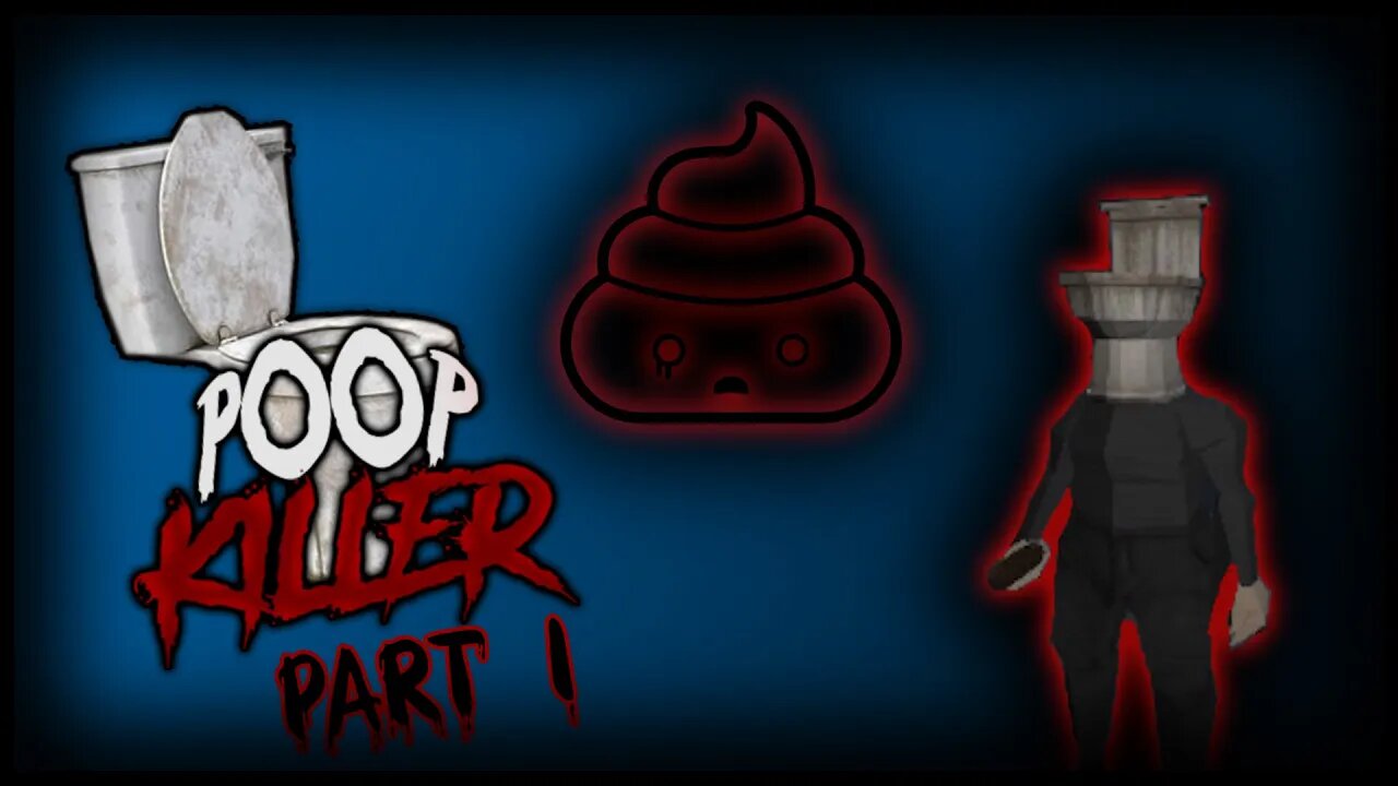 Lets Play Poop Killer | The Poopy Horror Game