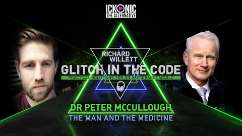Glitch In The Code with Dr Peter McCullough (FULL INTERVIEW)