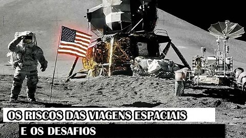 Os Riscos Das Viagens Espaciais E Os Desafios