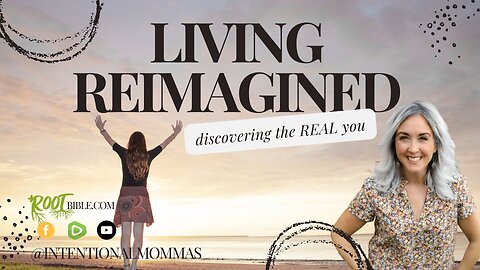 "Living Reimagined" - Intentional Mommas - Live Recording - Heaven's Health