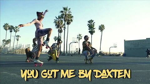You Got Me by Daxten.