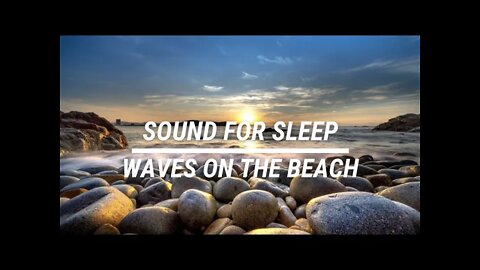 Sound for sleep Waves on the Beach 3:30 hours