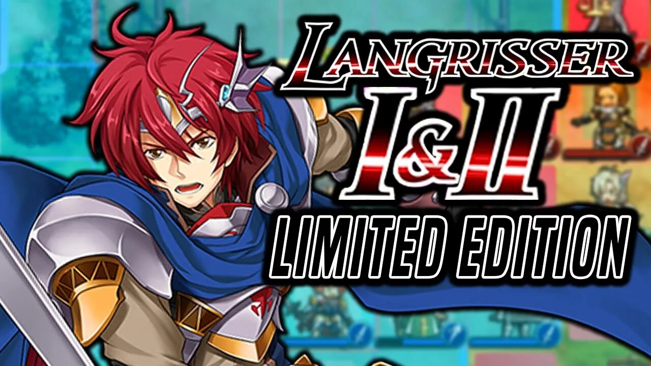 Fire Emblem's Secret Half-Sister: Langrisser I & II Limited Edition Unboxing & Initial Thoughts