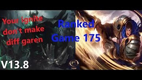 Ranked Game 175 Mordekaiser Vs Garen Top League Of Legends V13.8