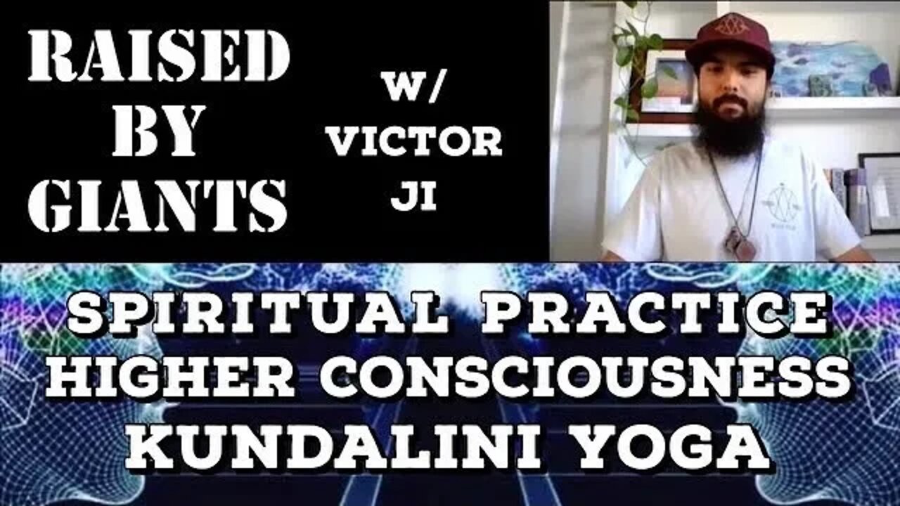 Spiritual Practice, Higher Consciousness, Spiritual Awaking, Kundalini Yoga with Victor Ji