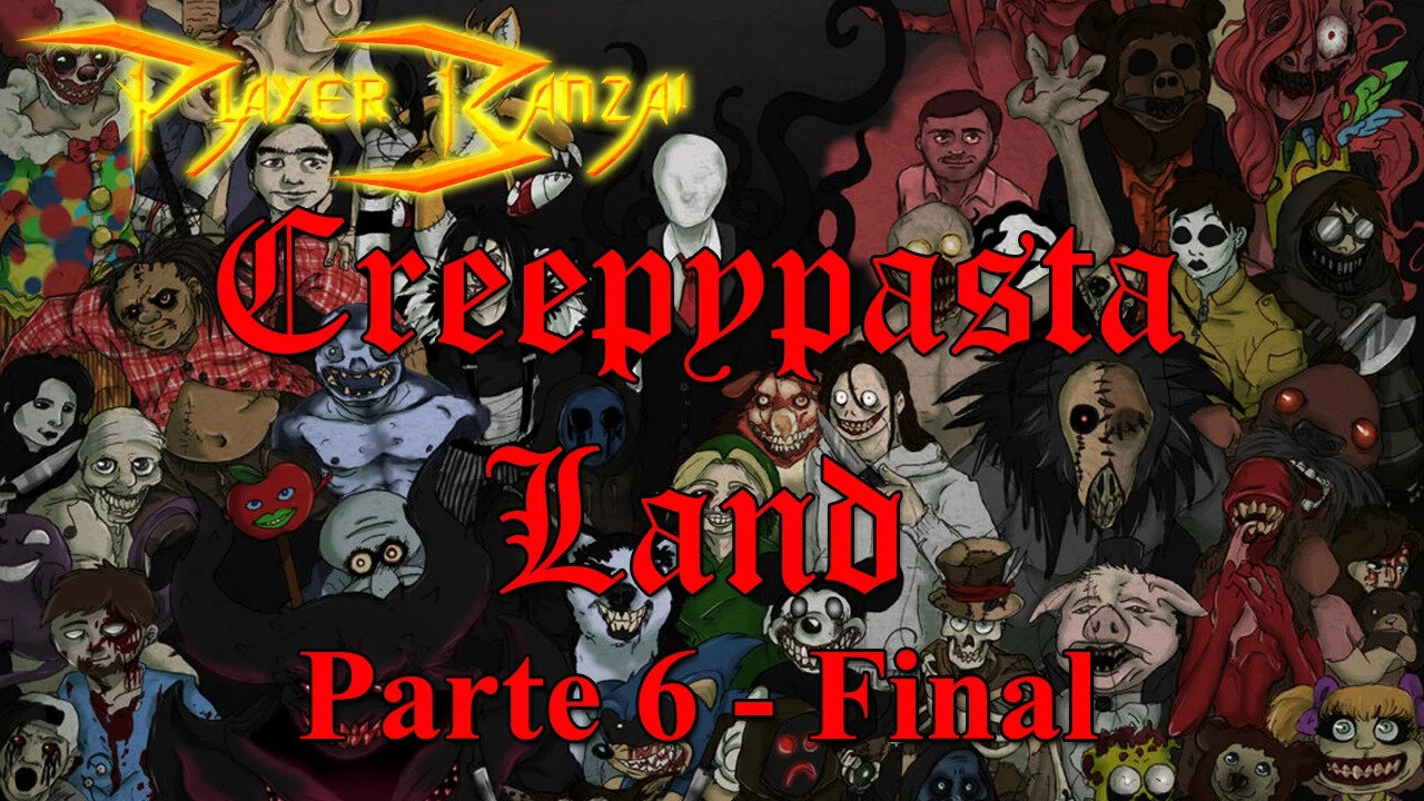 Creepypasta Land - Gameplay RPG Maker PT-BR (Portugues) Parte 6 - Final Bom - Coragem