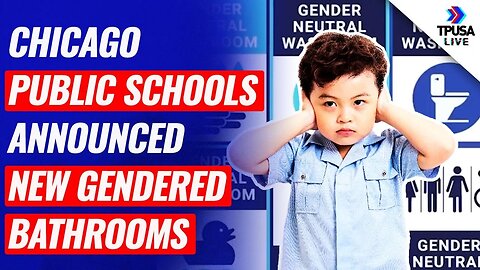 ATTN. Parents: Chicago Public Schools Announced New Gendered Bathrooms