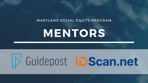 Maryland Social Equity Spotlight | Guidepost Solutions & idScan.net