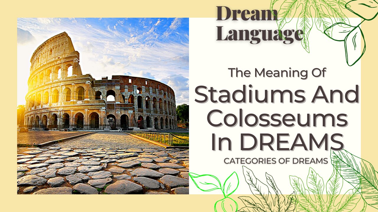 Stadiums And Colosseums In Dreams | Biblical & Spiritual Meanings