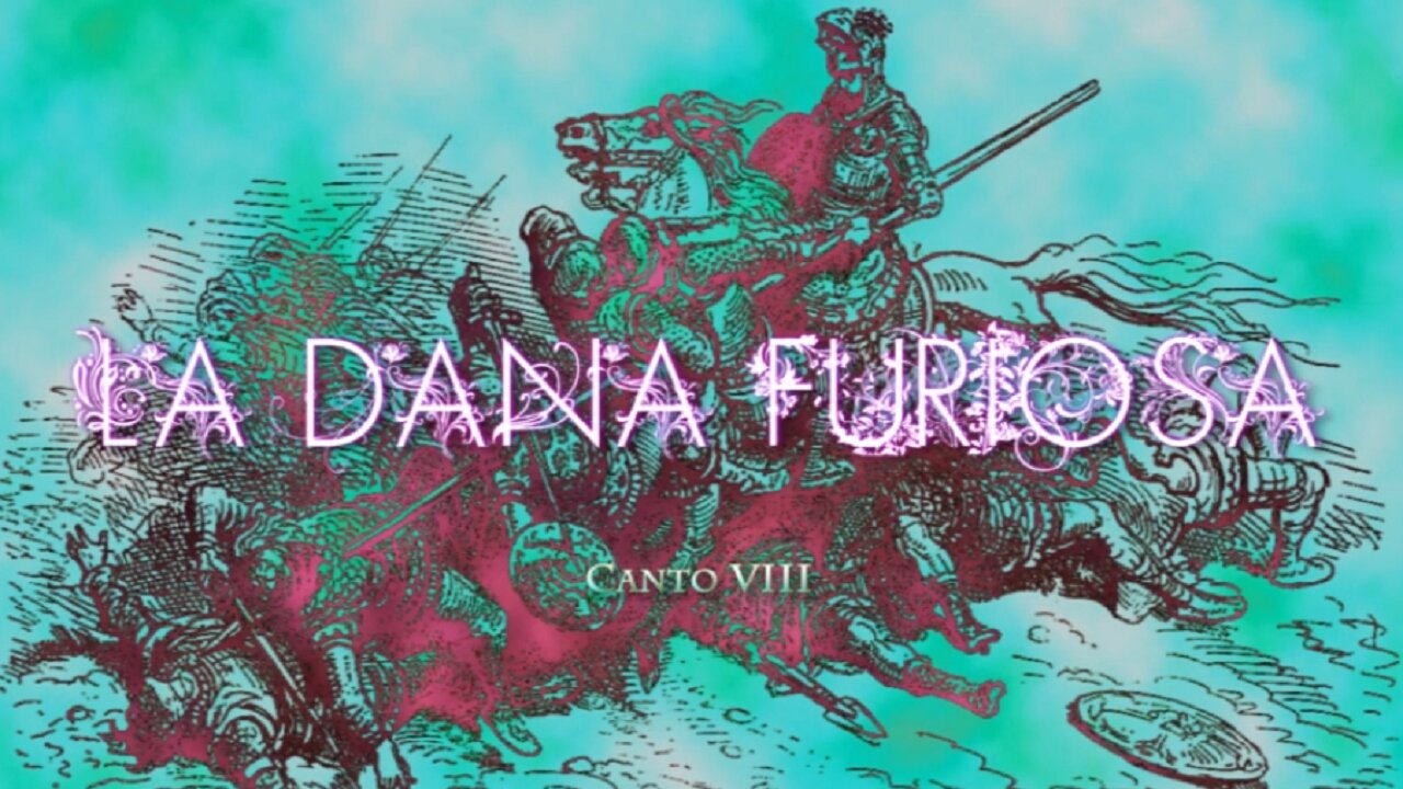 La Dana Furiosa - Canto Ottavo