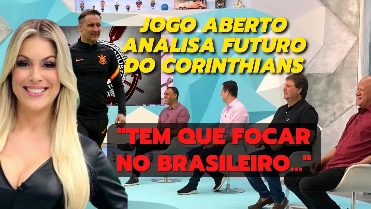 Jogo Aberto | Qual vai ser o comportamento do Corinthians agora nos outros campeonatos | Renata Fan