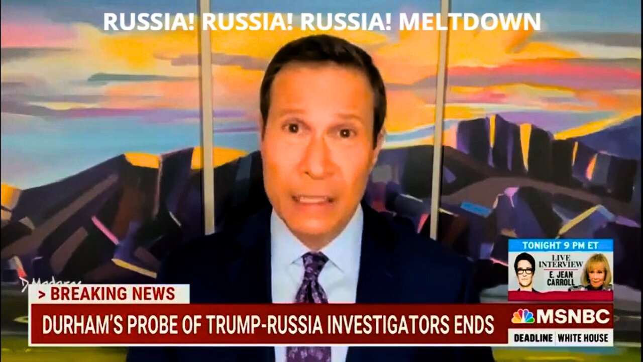 MSNBC Melts Down Over "Devastating to the FBI" Durham Report