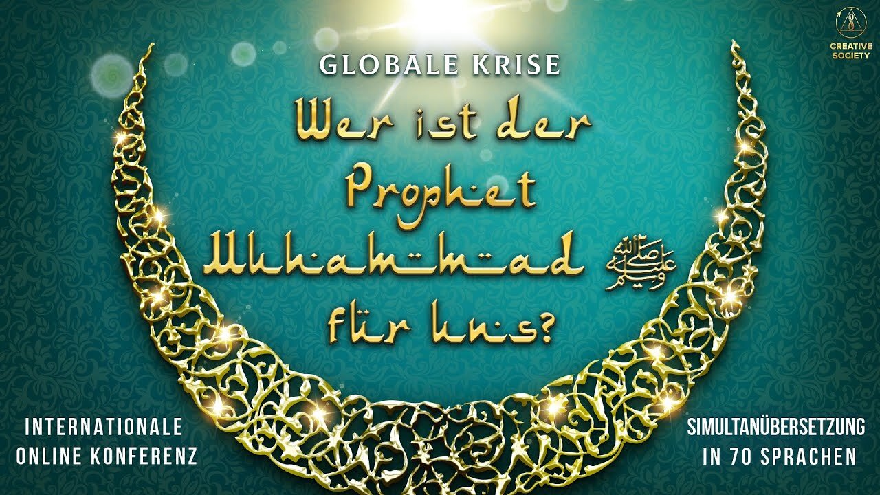 Globale Krise. Wer ist der Prophet Muhammad ﷺ für uns? | Internationale Online-Konferenz | Editiert