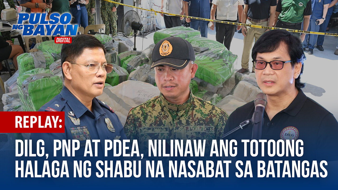 REPLAY | DILG, PNP at PDEA, nilinaw ang totoong halaga ng shabu na nasabat sa Alitagtag, Batangas