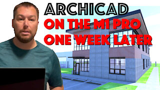 Archicad on the M1 Pro MacBook One Week Later - CBA-AC-012