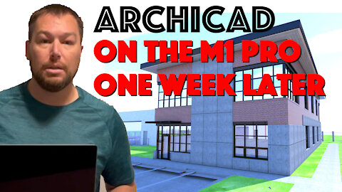 Archicad on the M1 Pro MacBook One Week Later - CBA-AC-012