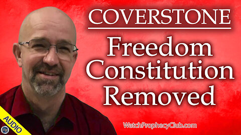 Coverstone: Freedom Constitution Removed 11/19/2020