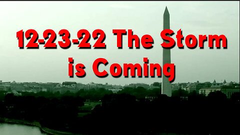 Dec 23, The Storm is Coming