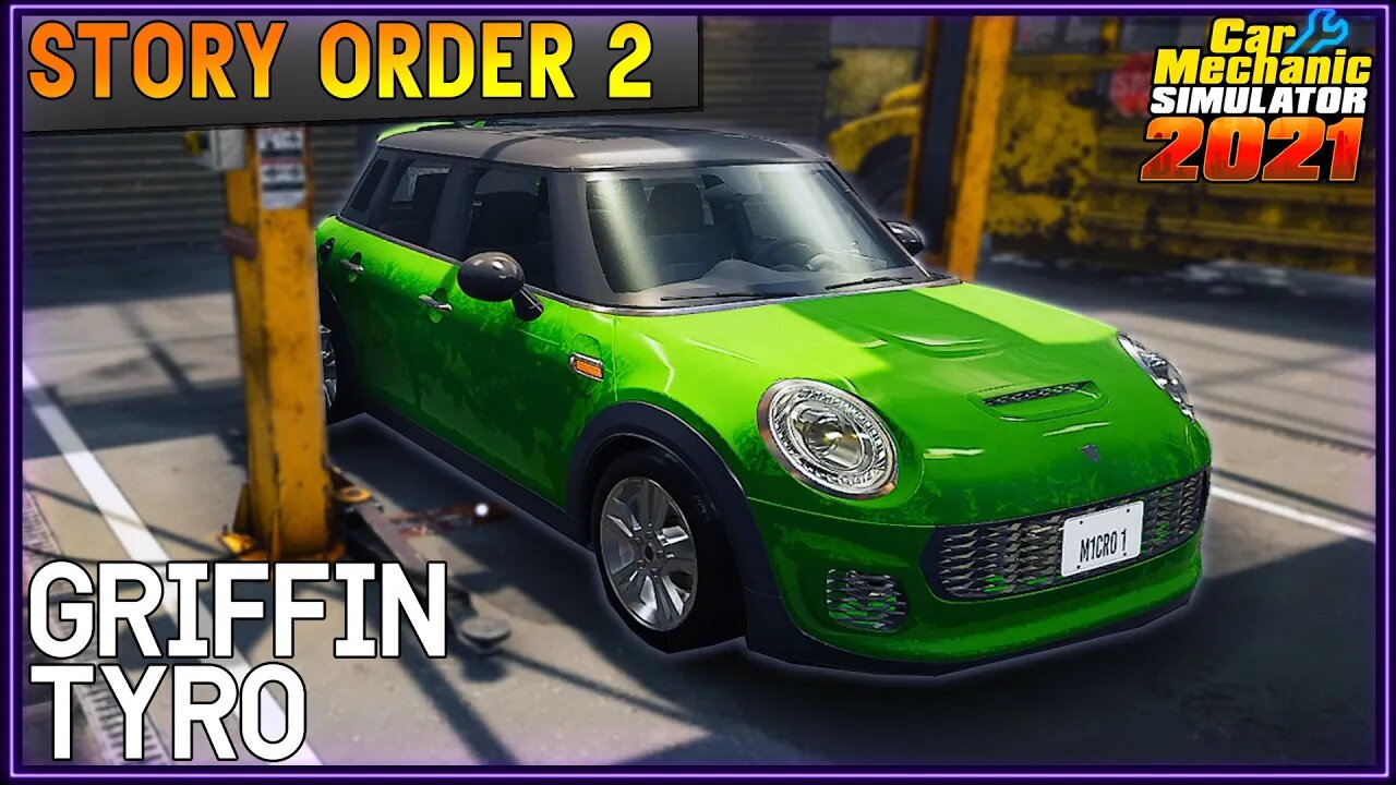 Story Order 2 Griffin Tyro | Car Mechanic Simulator 2021
