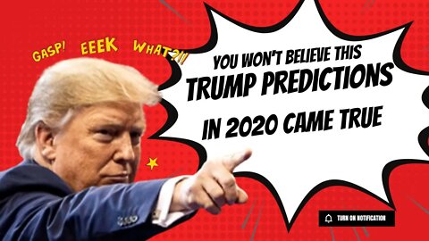 TRUMP predictions come true!